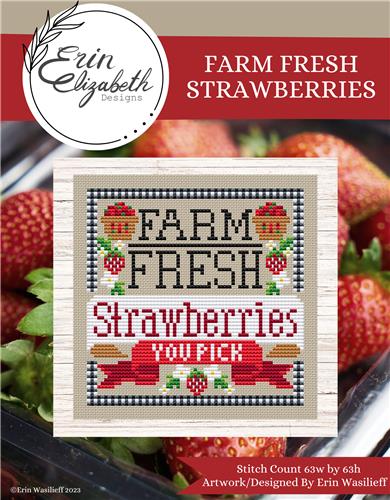 Farm Fresh Strawberries - Erin Elizabeth Designs