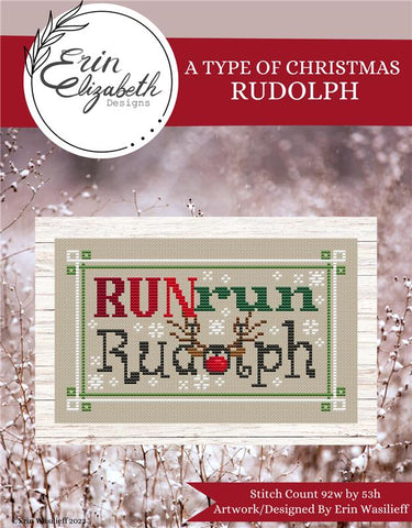 A Type Of Christmas: Rudolph - Erin Elizabeth Designs