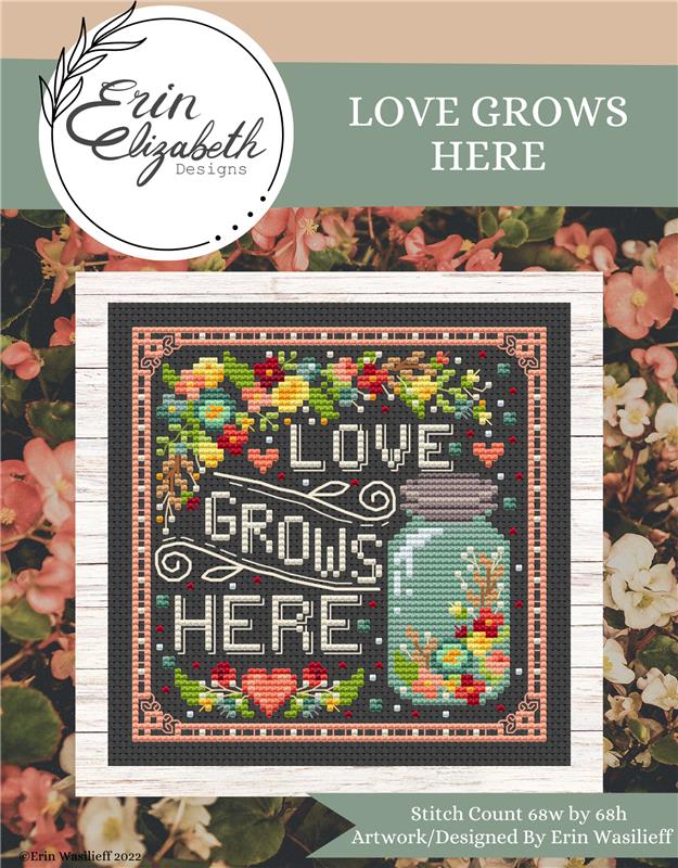 Love Grows Here - Erin Elizabeth Designs