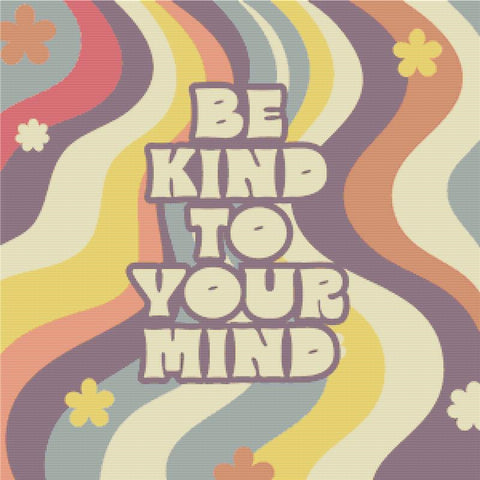 Be Kind To Your Mind - X Squared Cross Stitch