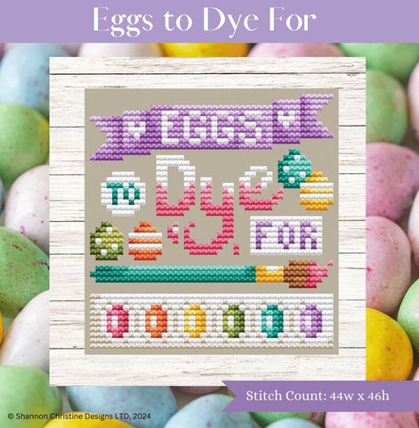 Eggs To Dye For - Shannon Christine Designs