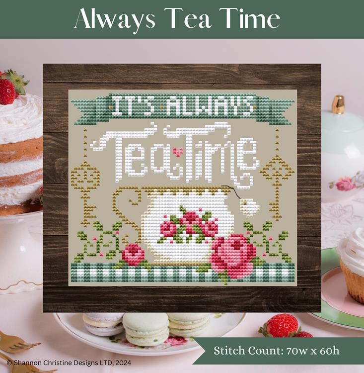 Always Tea Time - Shannon Christine Designs