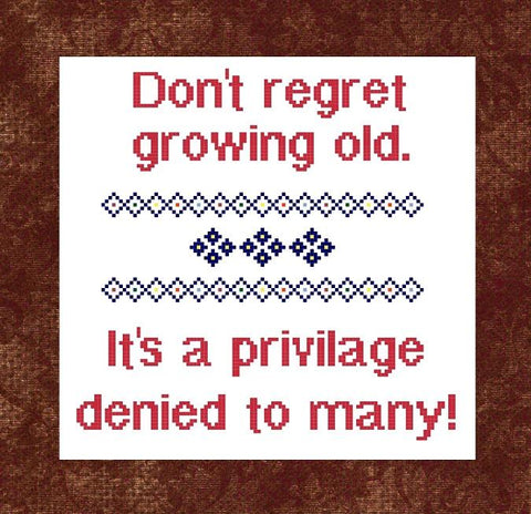 Don't Regret Growing Old - Iris Originals