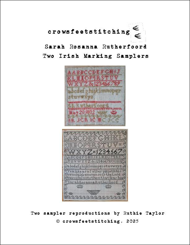 Sarah Rosanna Rutherfoord: Two Irish Marking Samplers - Crowsfeetstitching