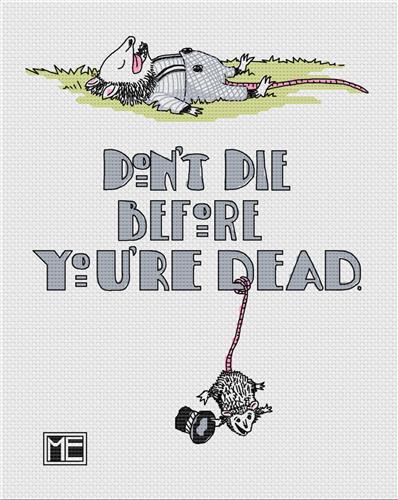 Don't Die By Mary Engelbreit - Spot Colors