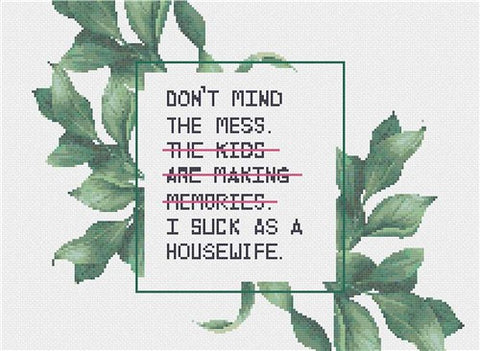 Mind The Mess - Stitch Wit