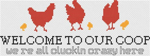 Welcome To Our Coop - Stitch Wit