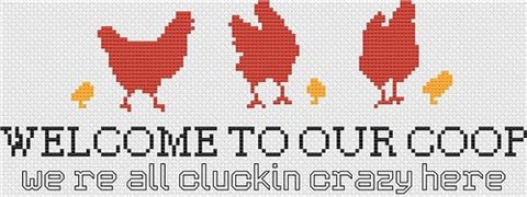 Welcome To Our Coop - Stitch Wit