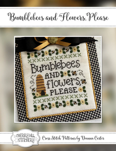 Bumblebees & Flowers, Please - Cherry Hill Stitchery