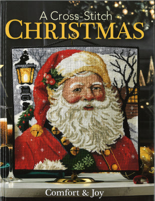A Cross-Stitch Christmas : Comfort & Joy - Sunrise Craft & Hobby