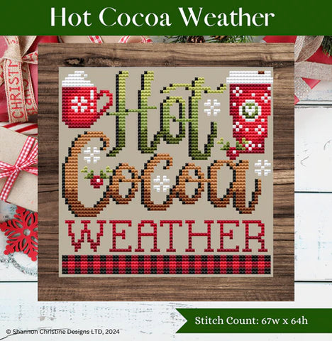 Hot Cocoa Weather - Shannon Christine Designs
