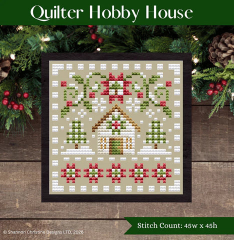 Quilter Hobby House - Shannon Christine Designs
