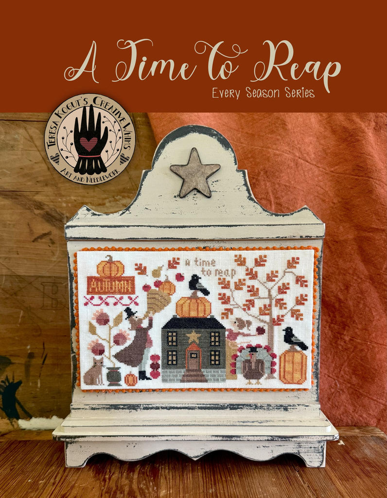 A Time To Reap - Teresa Kogut