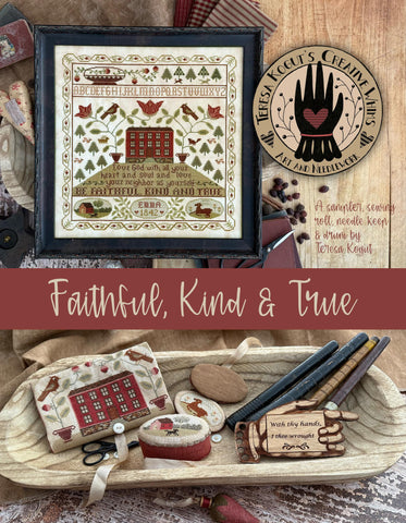 Faithful Kind & True - Teresa Kogut