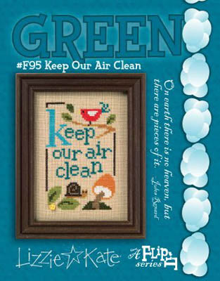 Green Flip -  Keep Our Air Clean - Lizzie Kate