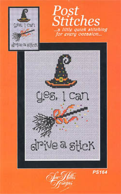 Drive a Stick . . .  Sue Hillis Designs