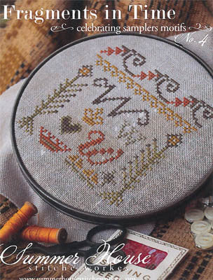 Fragments In Time #4 - Summer House Stitche Workes