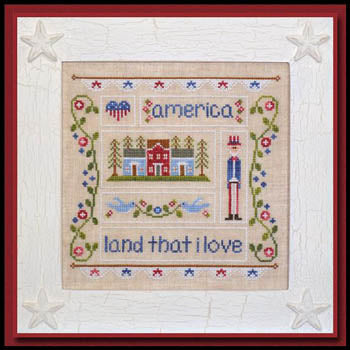 Land That I Love  - Country Cottage Needleworks