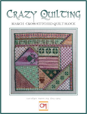 Crazy Quilting: March Cross Stitch Quilt Block - CM Designs