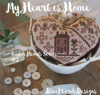 My Heart Is Home: Tender Heart Series #2 - Blackbird Designs