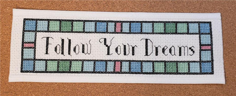 Follow Your Dreams - Rogue Stitchery