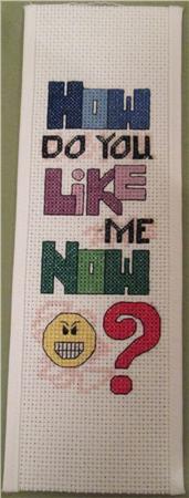 How Do You Like Me Now? - Rogue Stitchery