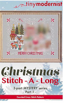 Christmas Stitch-A-Long, Part 1 - Tiny Modernist Inc