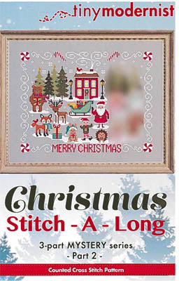 Christmas Stitch-A-Long, Part 2 - Tiny Modernist Inc