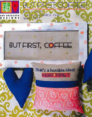 But First Coffee - Amy Bruecken Designs