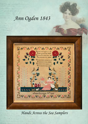 Ann Ogden 1843 - Hands Across the Sea Samplers