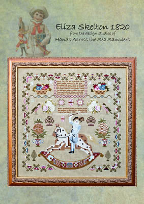 Eliza Skelton 1820 - Hands Across the Sea Samplers