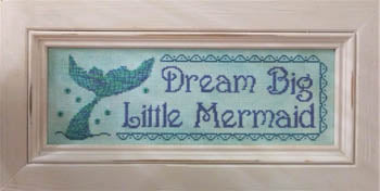 Dream Big Little Mermaid - Vintage Needlearts