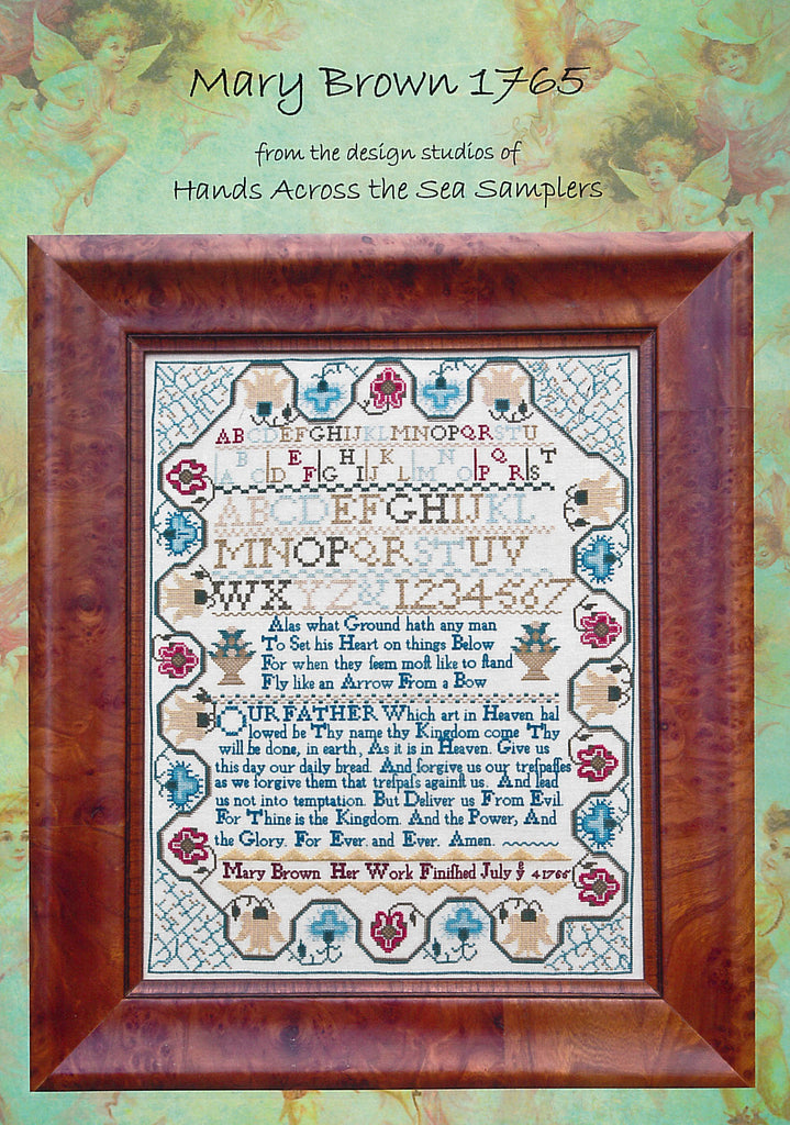Mary Brown 1765 - Hands Across the Sea Samplers