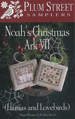 Noah's Christmas Ark VII (Llamas & Lovebirds) - Plum Street Samplers