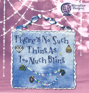 Too Much Bling - Meridian Designs For Cross Stitch