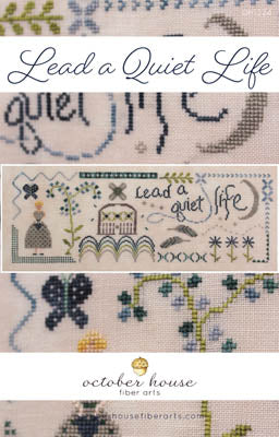 Lead A Quiet Life - October House Fiber Arts