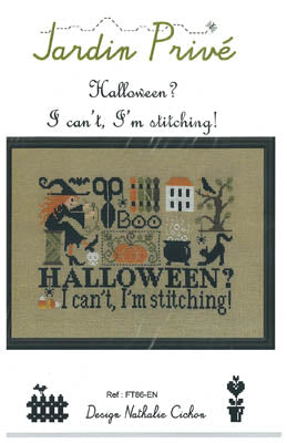 Halloween? I Can't, I'm Stitching - Jardin Prive'