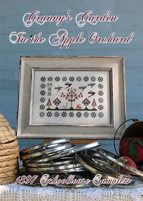 Granny's Garden: In The Apple Orchard - 1897 Schoolhouse Samplers