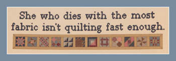 Isn't Quilting Fast Enough - Burdhouse Stitchery