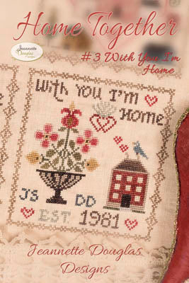 Home Together 3: With You I'm Home - Jeanette Douglas Designs