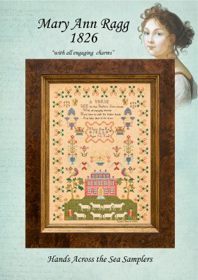 Mary Ann Ragg 1826 - Hands Across the Sea Samplers