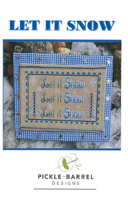 Let It Snow - Pickle Barrel Designs