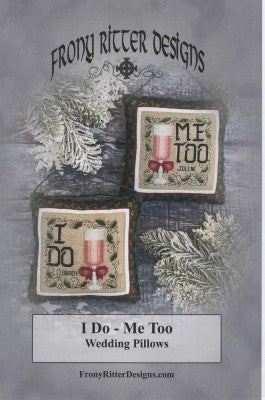 I Do & Me Too Wedding Pillows - Frony Ritter Designs