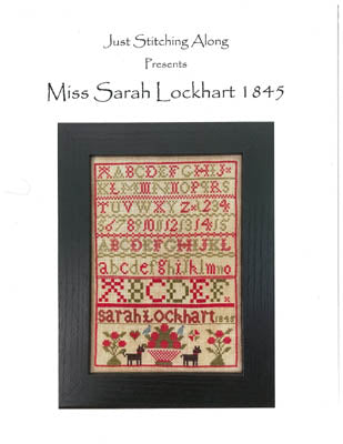 Miss Sarah Lockhart 1845 - Just Stitching Along