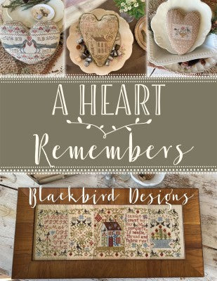 A Heart Remembers - Blackbird Designs