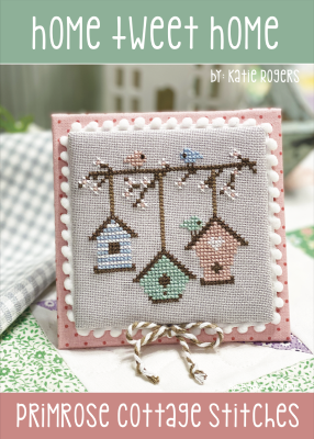Home Tweet Home - Primrose Cottage Stitches
