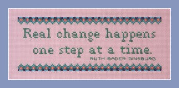 Real Change Happens - Burdhouse Stitchery
