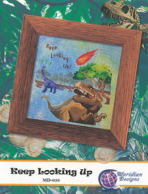 Keep Looking Up - Meridian Designs For Cross Stitch