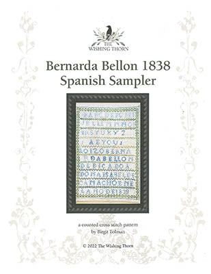 Bernarda Bellon Sampler 1838 - Wishing Thorn