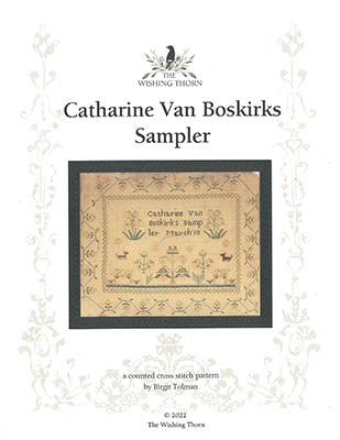 Catharine Van Boskirks Sampler 1825 - Wishing Thorn